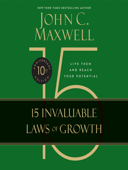 Title details for The 15 Invaluable Laws of Growth by John C. Maxwell - Available